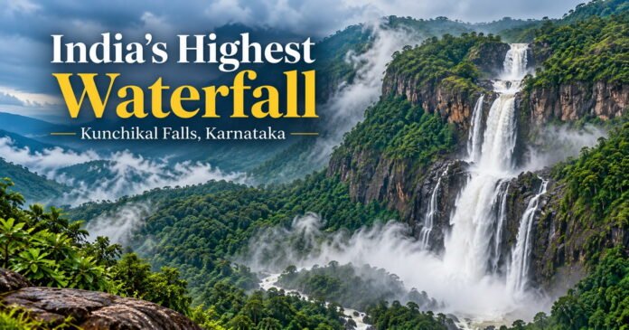 India’s Highest Waterfall India’s Highest Waterfall