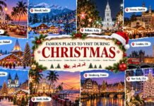 15 Famous Places to Visit During Christmas famous places to visit during Christmas