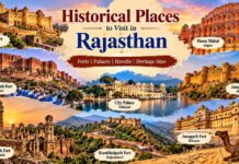 historical places to visit in Rajasthan – Famous Forts, Palaces and Heritage Sites historical places to visit in Rajasthan
